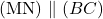 $(MN) \parallel (BC)$