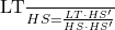 $\frac{LT}{HS}= \frac{LT \cdot HS’}{HS \cdot HS’}$