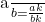 $\frac{a}{b}=\frac{ak}{bk}$