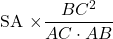 $SA \times  \dfrac{BC^2}{AC \cdot AB}$