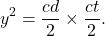 $$y^2=\frac{cd}{2} \times \frac{ct}{2}.$$