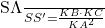 $ \frac{S\Lambda}{SS’} =\frac{KB \cdot KC}{KA^2}$